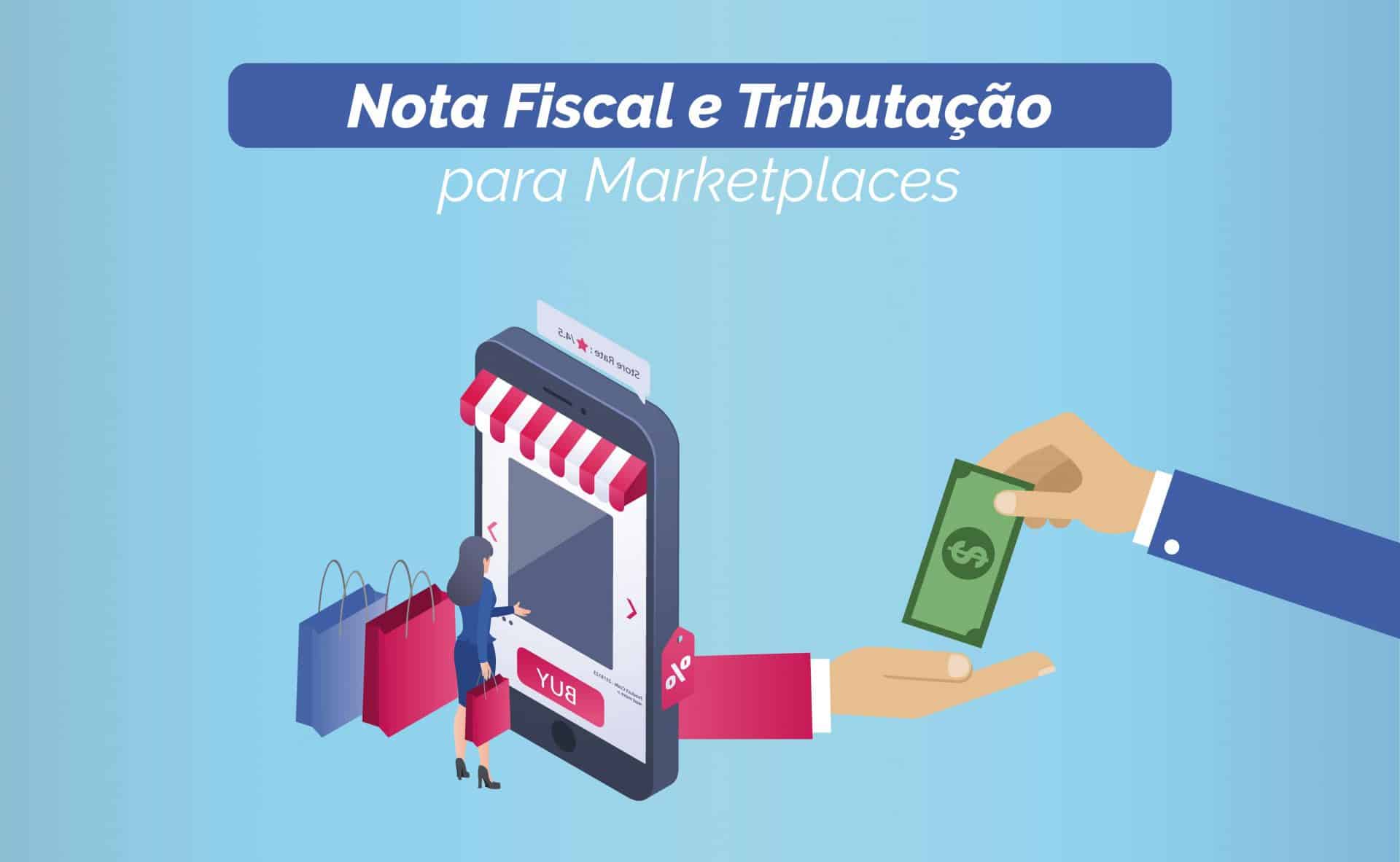 Nota fiscal e tributação para marketplaces