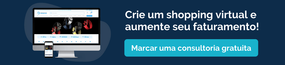 Crie um shopping virtual e aumente seu faturamento